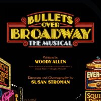 Bullets Over Broadway